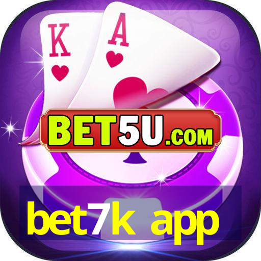 bet7k app